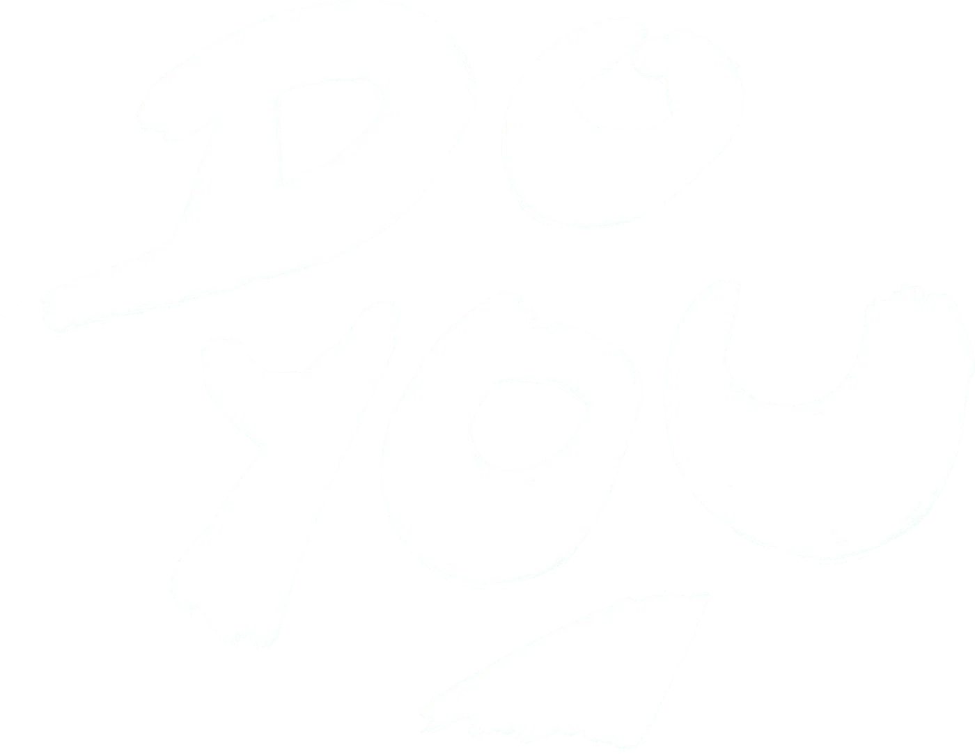 DO YOU, hand-painted